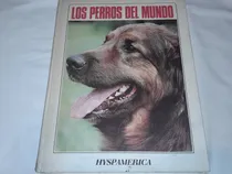 Comprar Los Perros Del Mundo - Bernardo Arroyo - Ediciones Urbion