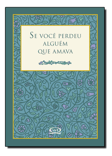 Se Voce Perdeu Alguem Que Amava, De Riba. Editora Vergara & Riba, Capa Dura Em Português