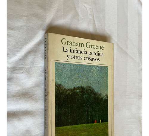 La Infancia Perdida Y Otros Ensayos Graham Greene