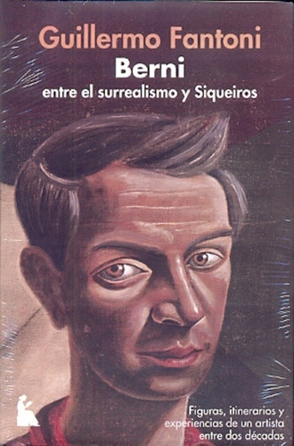 Berni Entre El Surrealismo Y Siqueiros - Guillermo Fantoni