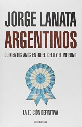 Libro Argentinos - Lanata, Jorge