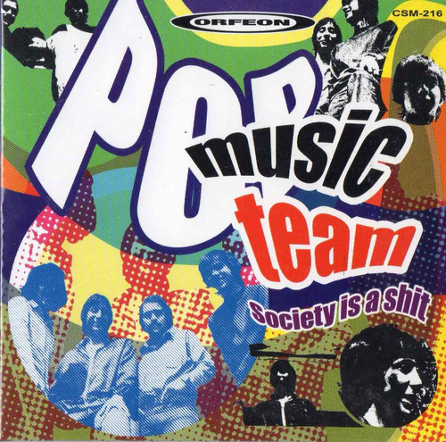 Pop Music Team: Society Is A Shit ( Rock Mexicano, Cd)