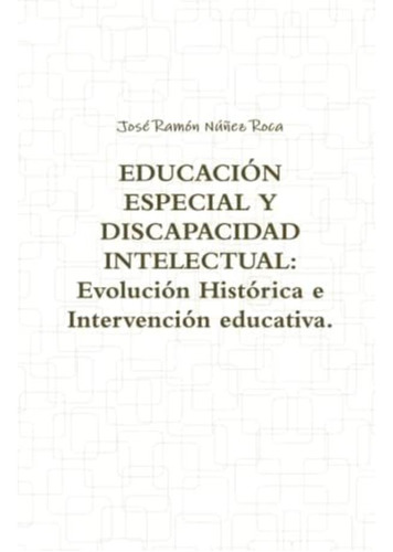 Libro: Educación Especial Y Discapacidad Intelectual: E