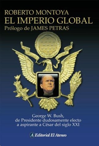 Libro Imperio Global El - George W Bush De Presidente Dudosa