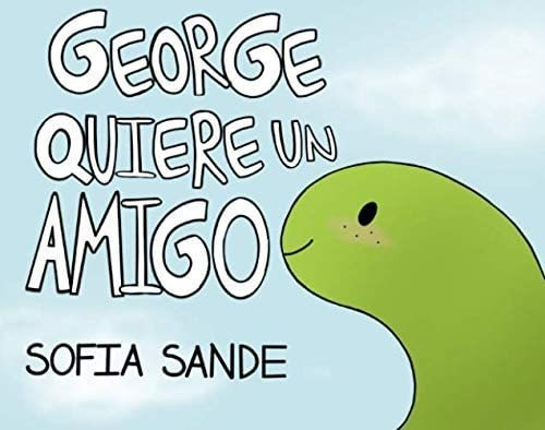 Libro: George Quiere Un Amigo (edición Española)