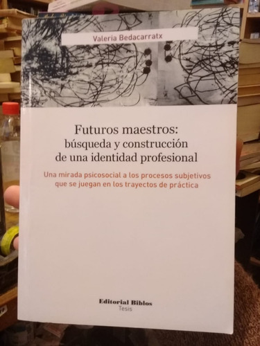 Futuros Maestros Identidad Profesional, Valeria Bedacarratx