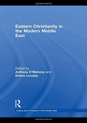 Eastern Christianity In The Modern Middle East (culture And 