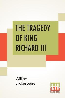 Libro The Tragedy Of King Richard Iii : With The Landing ...