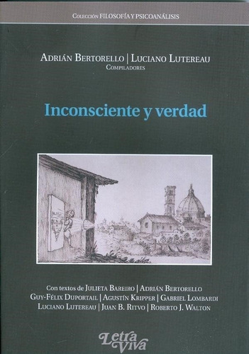 Inconsciente Y Verdad - Bertorello, Adrian