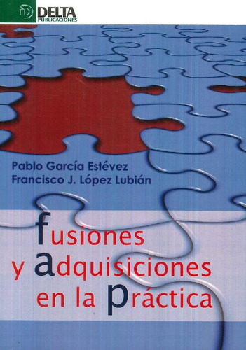 Libro Fusiones Y Adquisiciones En La Práctica De Francisco J