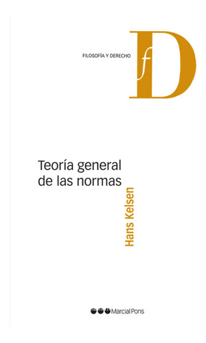 Teoría General De Las Normas - Kelsen, Hans