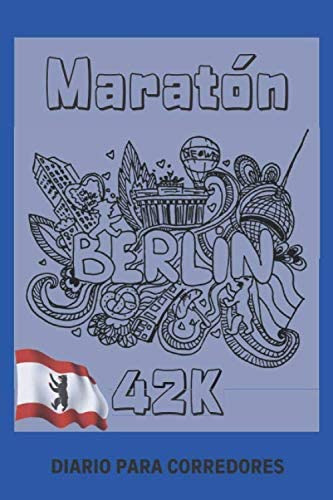 Libro: Maratón Berlín 42k Diario Para Corredores: Jogging Ru