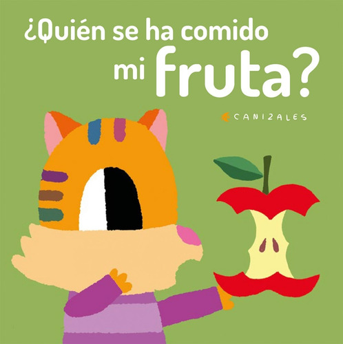 Libro - ¿quién Se Ha Comido Mi Fruta? 