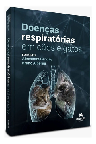 Doencas Respiratorias Em Caes E Gatos, De Alexandre Bendas / Bruno Alberigi. Editora Manole Em Português