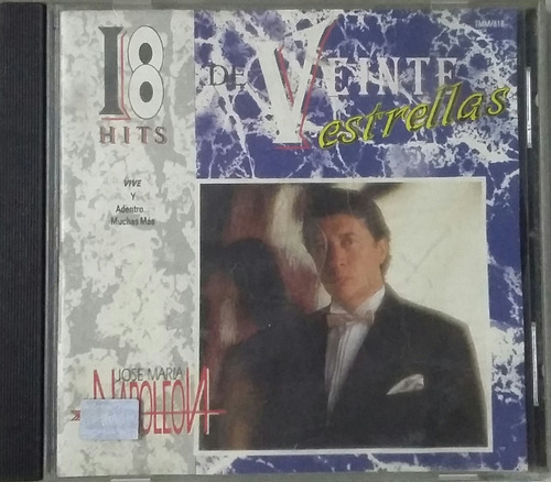 Cd  Jose Maria Napoleon - 18 Hits De Veinte Estrellas