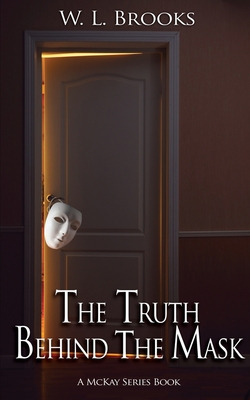 Libro The Truth Behind The Mask - Brooks, W. L.