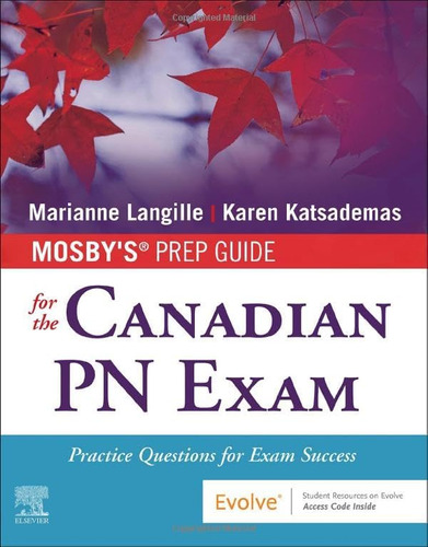 Libro: Mosbyøs Prep Guide For The Canadian Pn Exam: Practice