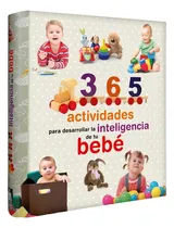 Comprar 365 Actividades Para Desarrollar La Inteligencia De Su Bebé