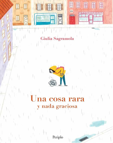 Una Cosa Rara  Y Nada Graciosa - Giulia Sagramola