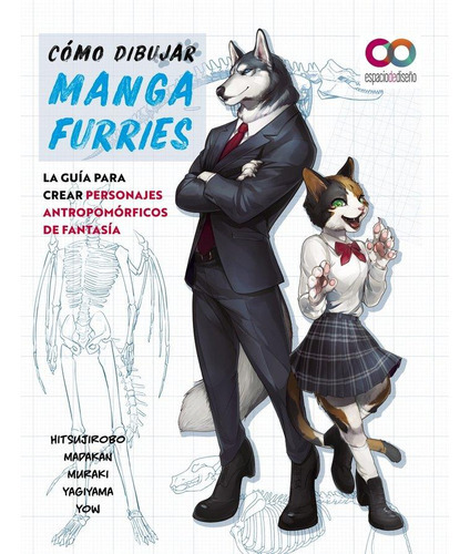 Como Dibujar Manga Furries La Guia Para Crear Personajes An, De Hitsujirobo#madakan#muraki#yagiyama#yow. Editorial Anaya Multimedia, Tapa Blanda En Español