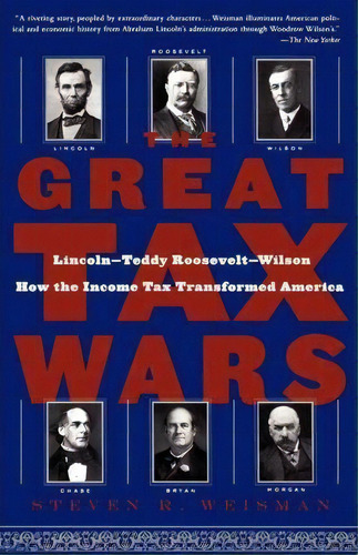 The Great Tax Wars, De Steven R. Weisman. Editorial Simon & Schuster, Tapa Blanda En Inglés