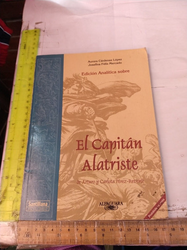 Edición Analítica Sobre El Capitán Alatriste Alfaguara