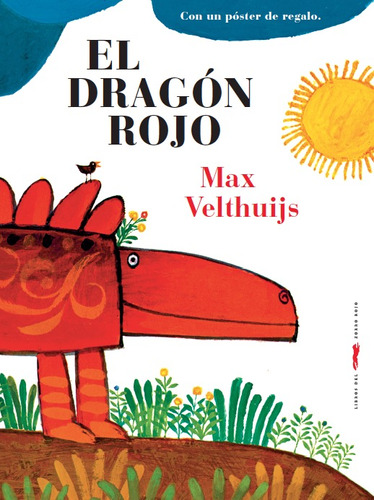 Dragón Rojo, Max Velthuijs, Ed. Zorro Rojo