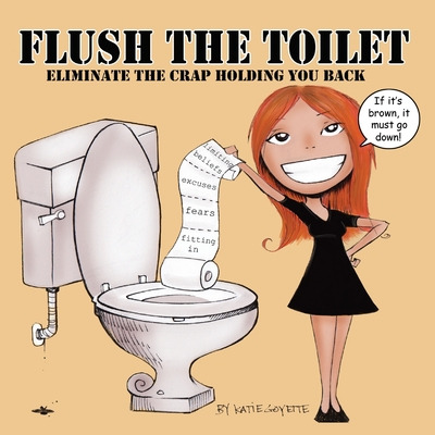 Libro Flush The Toilet - Goyette, Katie