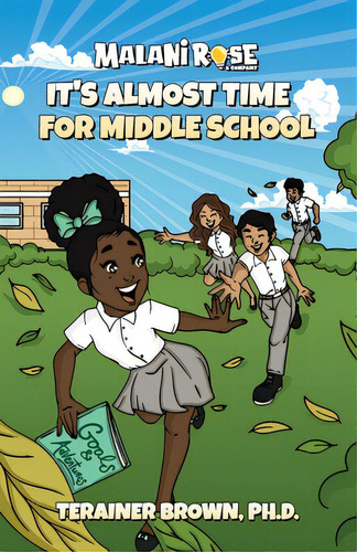 It's Almost Time For Middle School, De Brown, Terainer. Editorial Lightning Source Inc, Tapa Blanda En Inglés