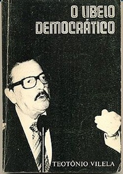 Livro - O Libelo Democrático - Teotônio Vilela  