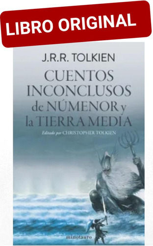 Cuentos Inconclusos De Numenor Y La Tierra Media ( Original 