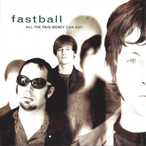 Fastball  All The Pain Money Can Buy Cd Us Usado Musicovinyl