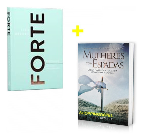 Kit - Lisa Bevere Devocional Forte + Mulheres Com Espadas