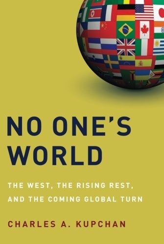 Book : No One's World: The West, The Rising Rest, And Th...
