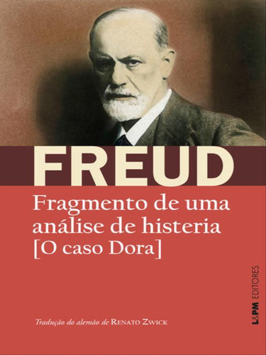 Fragmento De Uma Análise De Histeria: [o Caso Dora], De Freud, Sigmund. Editora L±, Capa Mole Em Português