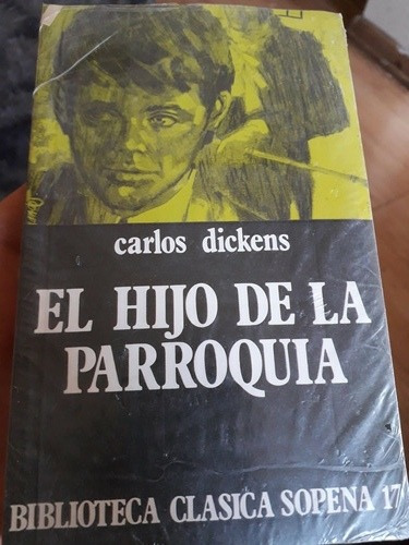 El Hijo De La Parroquia (ch. Dickens) Nuevo, Sellado