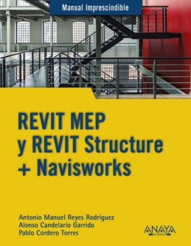 Revit Mep Y Revit Structure + Navisworks / Alonso Candelario