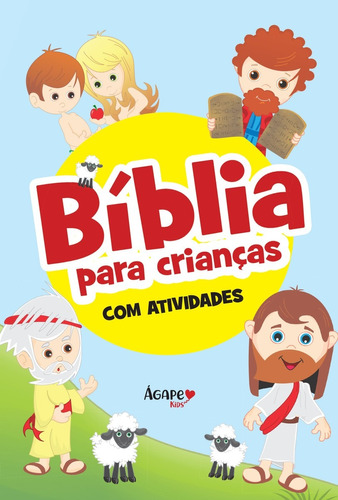 Bíblia para crianças: com atividades, de a Ágape. Novo Século Editora e Distribuidora Ltda., capa dura em português, 2019