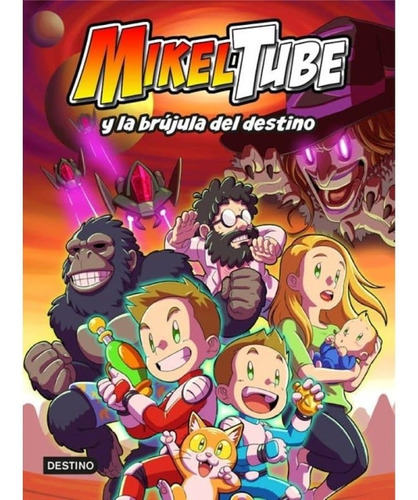 Mikeltube 1 Y La Brujula Del Destino (destino)