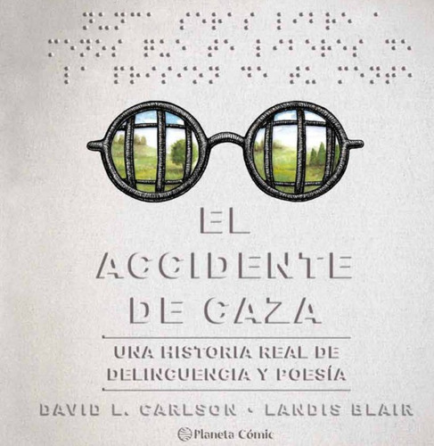 El Accidente De Caza, De Carlson, David L.. Editorial Planeta Cómic, Tapa Dura, Edición 01 En Español, 2022