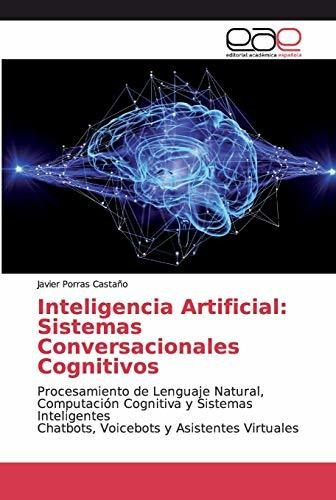 Inteligencia Artificial: Sistemas Conversacionales Cognitivo