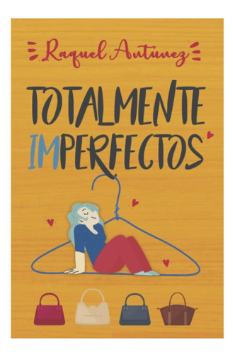 Libro: Totalmente Imperfectos (edición En Español)