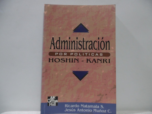 Administración Por Políticas / Hoshin Kanri / Mc Graw Hill