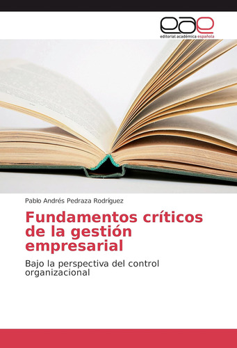 Libro: Fundamentos Críticos De La Gestión Empresarial: Bajo