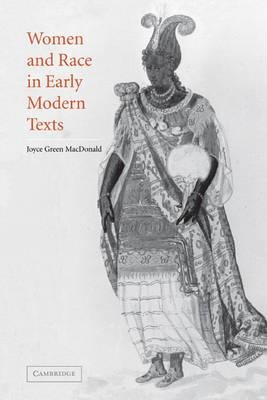 Women And Race In Early Modern Texts - Joyce Green Macdon...