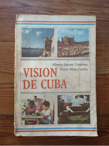 Visión De Cuba - A. Salazar Gutiérrez & V. Pérez Galdós