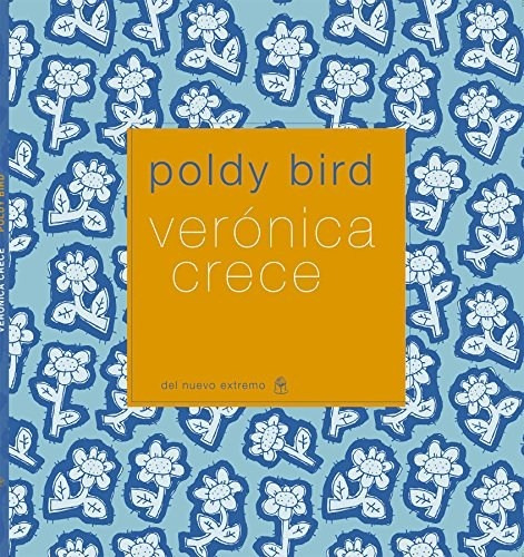 Veronica Crece - 2da Ed - Poldy Bird