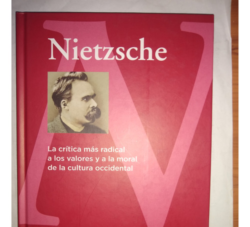 La Critica Mas Radical A Los Valores Y La Moral - Nietzsche