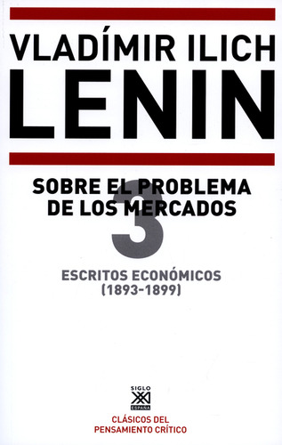 Libro Escritos Económicos (3) 1893-1899. Sobre El Problema D