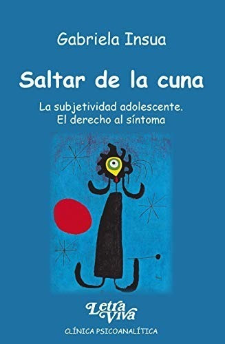 Libro - Saltar De La Cuna - Gabriela Insua